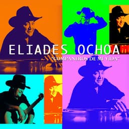 Release Cover Eliades Ochoa - Companeros De Mi Vida