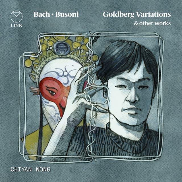 Release Cover Ferruccio Busoni, Chiyan Wong, Johann Sebastian Bach - Bach - Busoni: Goldberg Variations & Other Works