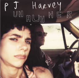 Release Cover PJ Harvey - Uh Huh Her