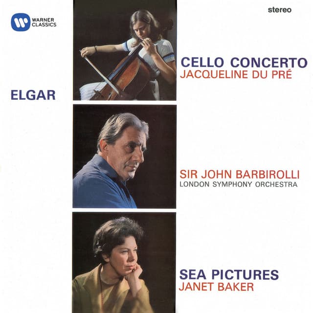 Release Cover Edward Elgar, Jacqueline du Pré, Sir John Barbirolli, London Symphony Orchestra - Elgar: Cello Concerto & Sea Pictures