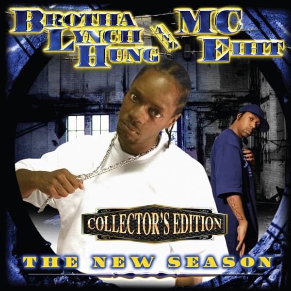 Release Cover Brotha Lynch Hung, Brotha Lynch Hung, MC Eiht, MC Eiht - The New Season (Collector's Edition)