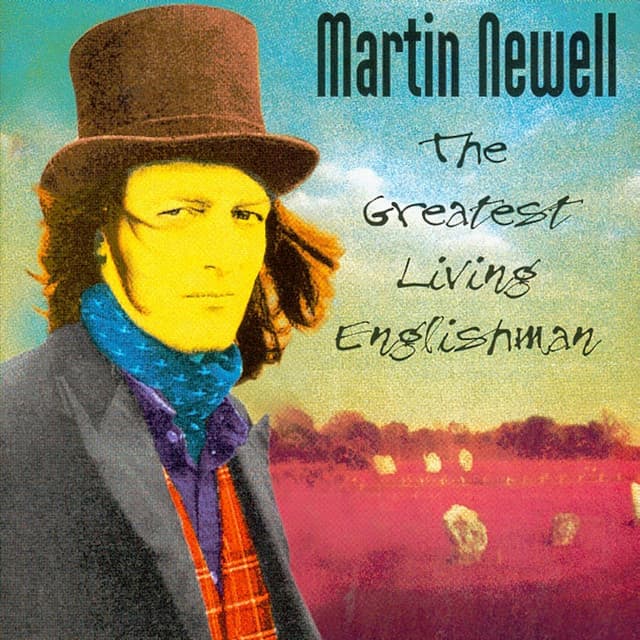 Release Cover Martin Newell - The Greatest Living Englishman