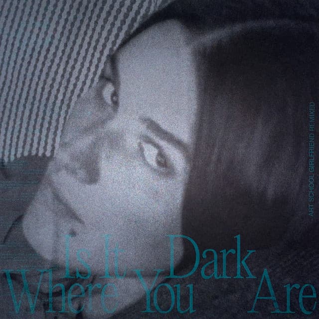 Release Cover Art School Girlfriend - Is It Dark Where You Are