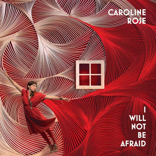 Release Cover Caroline Rose - I Will Not Be Afraid