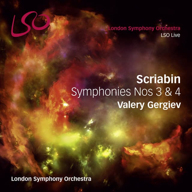 Release Cover Alexander Scriabin, London Symphony Orchestra, Valery Gergiev - Scriabin: Symphonies Nos. 3 & 4