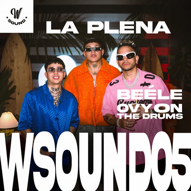 Release Cover W Sound, Beéle, Ovy On The Drums - La Plena (W Sound 05)