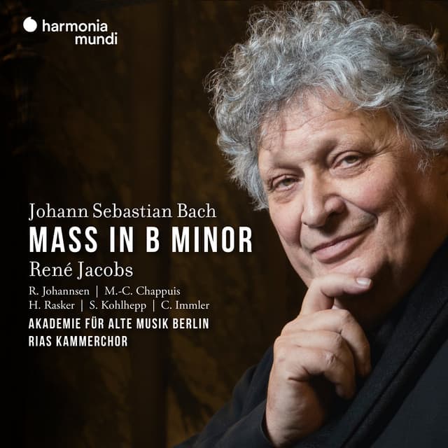 Release Cover Johann Sebastian Bach, René Jacobs, Akademie für Alte Musik Berlin, RIAS Kammerchor, Robin Johannsen, Marie-Claude Chappuis, Helena Rasker, Sebastian Kohlhepp, Christian Immler - Bach: Mass in B Minor, BWV 232