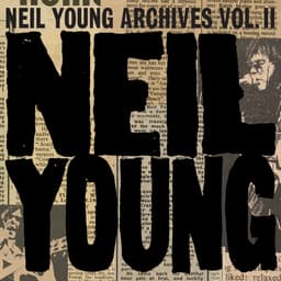 Release Cover Neil Young - Neil Young Archives Vol. II (1972 - 1976)