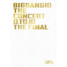 Release Cover BIGBANG - BIGBANG10 THE CONCERT : 0.TO.10 -THE FINAL-