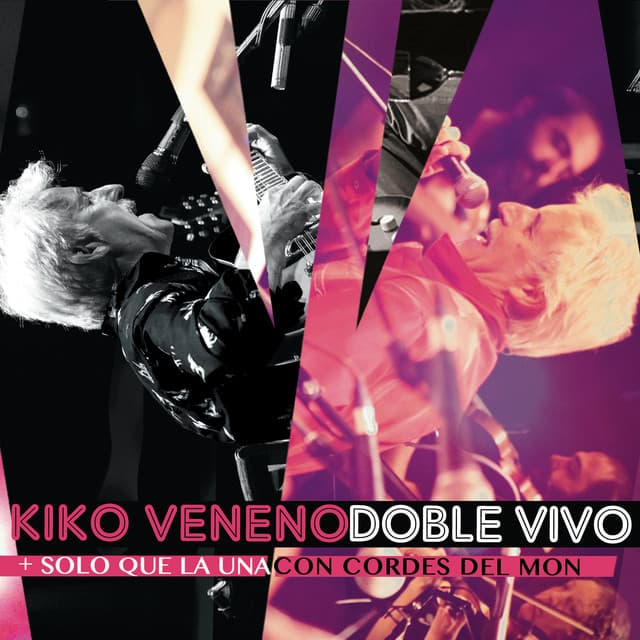 Release Cover Kiko Veneno - Doble Vivo (+ Solo Que la Una/Con Cordes del Mon)