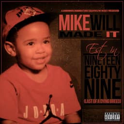 Release Cover Mike WiLL Made-It - Est. in 1989 Last of a Dying Breed