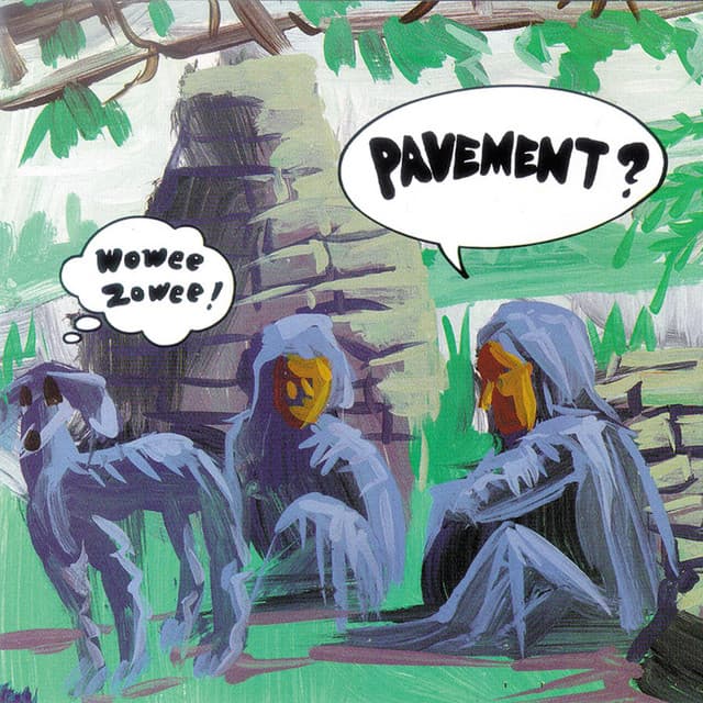 Release Cover Pavement - Wowee Zowee