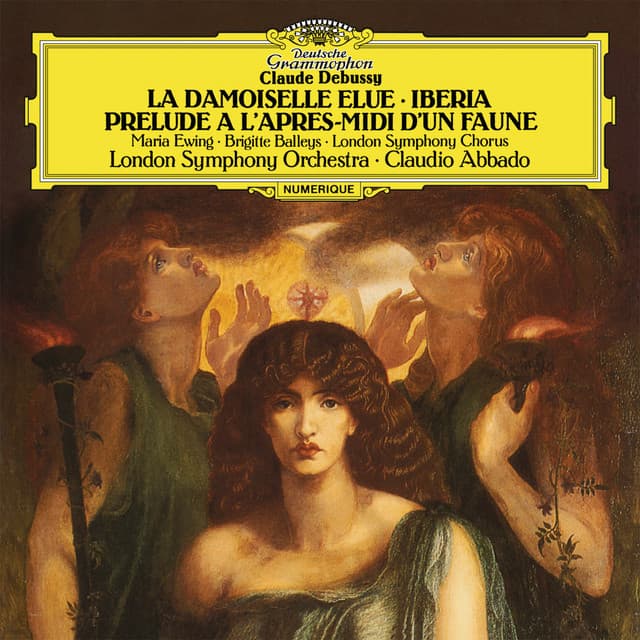 Release Cover Claude Debussy, London Symphony Orchestra, Claudio Abbado - Debussy: La damoiselle élue. Poème Lyrique, L.62; Prélude à l'après-midi d'un faune, L.86; Images For Orchestra - 2. Ibéria, L.122