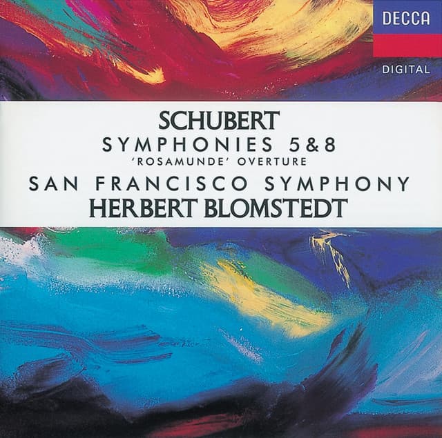 Release Cover Franz Schubert, San Francisco Symphony, Herbert Blomstedt - Schubert: Symphonies Nos. 5 & 8/Rosamunde Overture