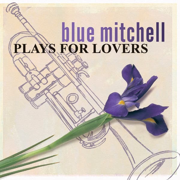 Release Cover Blue Mitchell - Plays For Lovers