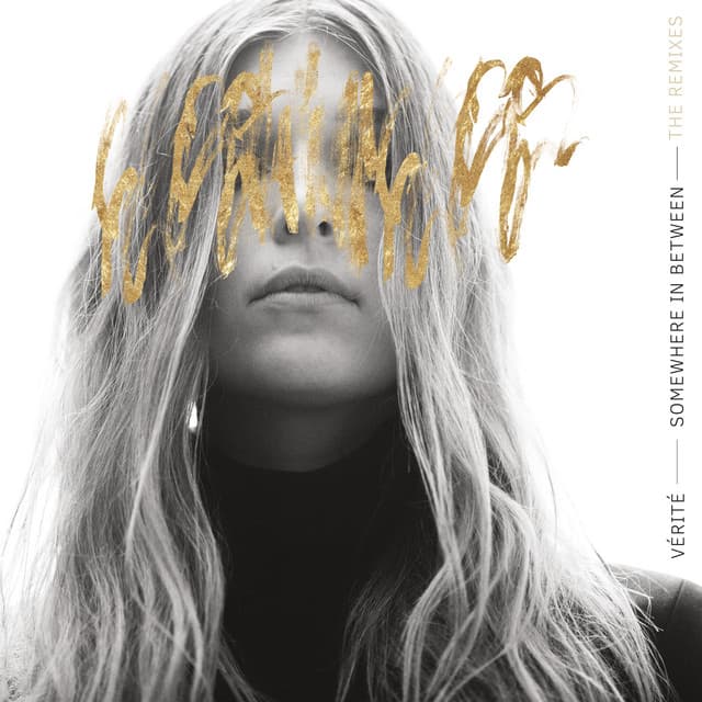 Release Cover VÉRITÉ - Somewhere in Between (The Remixes)