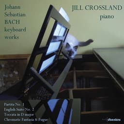 Release Cover Johann Sebastian Bach, Jill Crossland - J.S. Bach: Keyboard Works