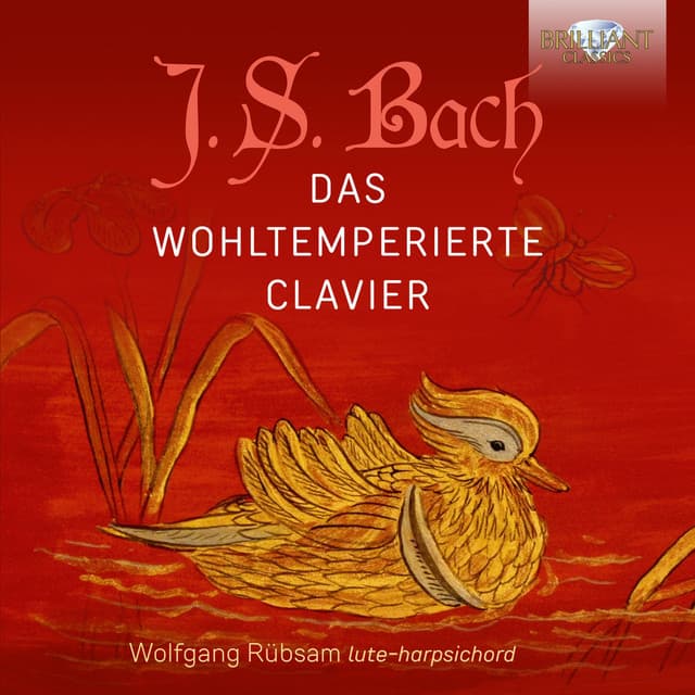 Release Cover Johann Sebastian Bach, Wolfgang Rübsam - J.S. Bach: Das Wohltemperierte Clavier