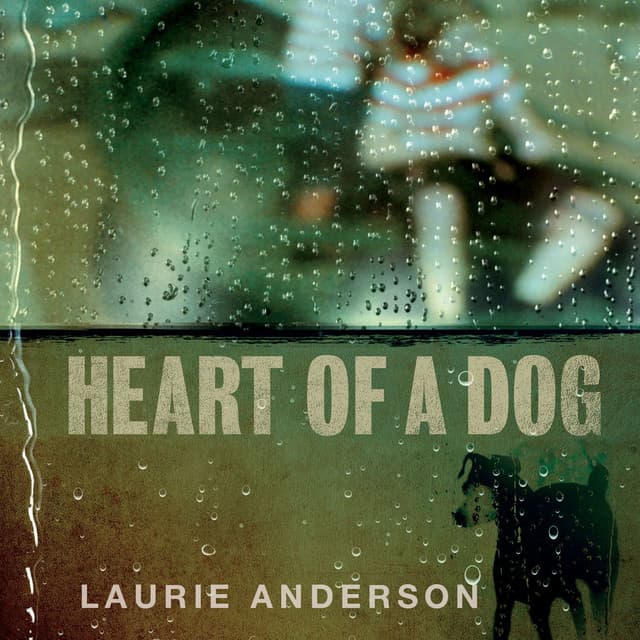 Release Cover Laurie Anderson - Heart of a Dog