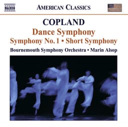 Release Cover Aaron Copland, Bournemouth Symphony Orchestra, Marin Alsop - Copland, A.: Dance Symphony / Symphony No. 1 / Short Symphony