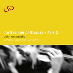 Release Cover London Symphony Orchestra, John Georgiadis - An Evening of Strauss, Part. 2