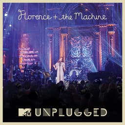 Release Cover Florence + The Machine - MTV Presents Unplugged: Florence + The Machine (Deluxe Version)