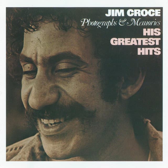 Release Cover Jim Croce - Photographs & Memories: His Greatest Hits