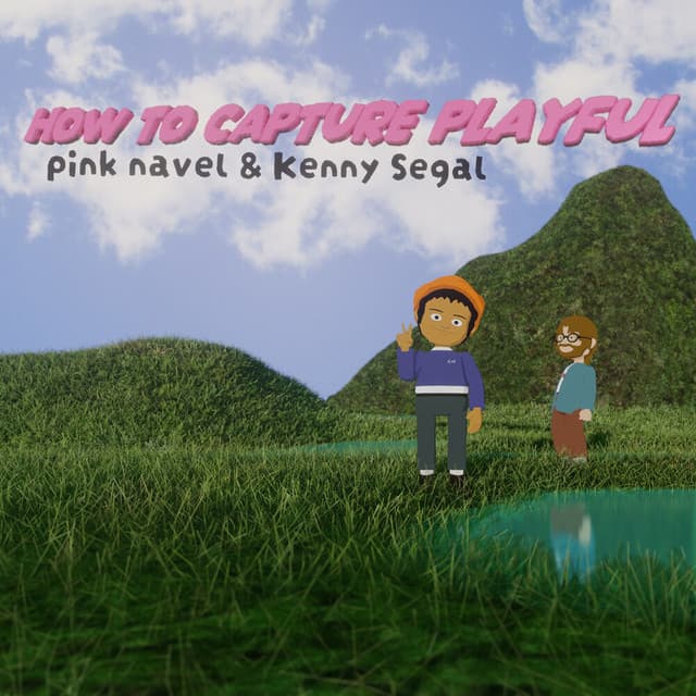 Release Cover Pink Navel, Kenny Segal - How To Capture Playful