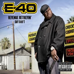 Release Cover E-40 - Revenue Retrievin': Day Shift