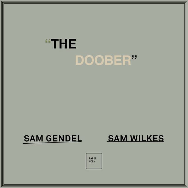 Release Cover Sam Gendel, Sam Wilkes - The Doober