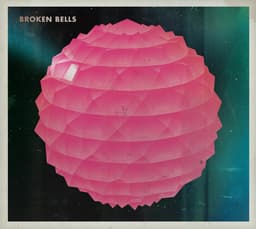 Release Cover Broken Bells, Danger Mouse, James Mercer - Broken Bells