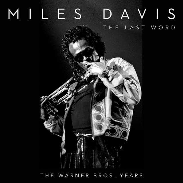 Release Cover Miles Davis - The Last Word - The Warner Bros. Years