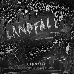 Release Cover Kronos Quartet, Laurie Anderson - Landfall