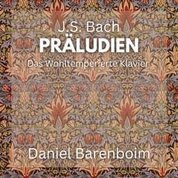 Release Cover Johann Sebastian Bach, Daniel Barenboim - J.S. Bach: Präludien - Das Wohltemperierte Klavier I & II