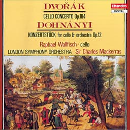 Release Cover Sir Charles Mackerras, London Symphony Orchestra, Raphael Wallfisch - Dvořák & Dohnányi: Cello Concertos