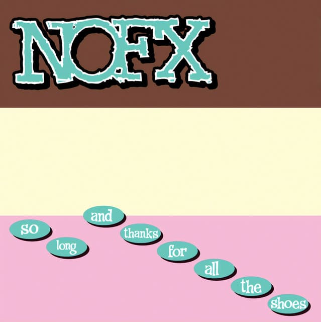 Release Cover NOFX - So Long & Thanks For All The Shoes