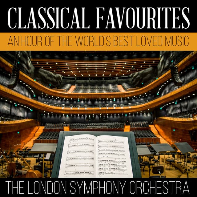 Release Cover London Symphony Orchestra - Classical Favourites - An Hour Of The World's Best Loved Music