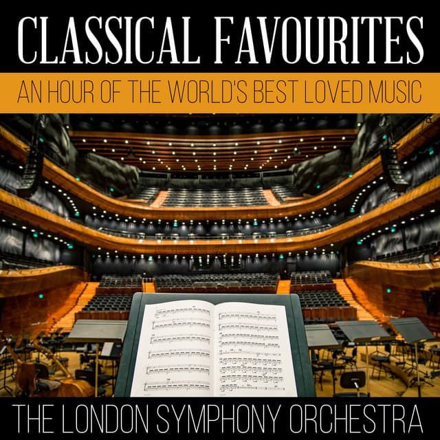 Release Cover London Symphony Orchestra - Classical Favourites - An Hour Of The World's Best Loved Music