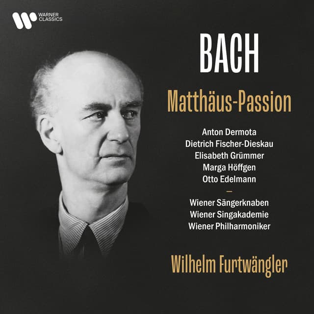 Release Cover Johann Sebastian Bach, Wilhelm Furtwängler, Wiener Philharmoniker - Bach, JS: Matthäus-Passion, BWV 244 (Live)