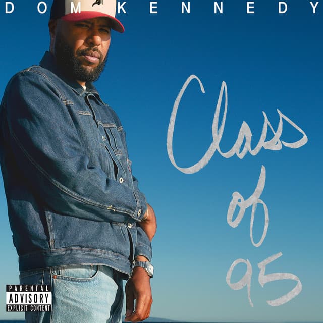 Release Cover Dom Kennedy - Class of 95