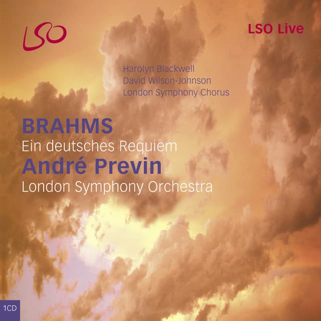 Release Cover Johannes Brahms, London Symphony Orchestra, David Wilson-Johnson, André Previn, London Symphony Chorus, Harolyn Blackwell - Brahms: Ein deutsches requiem