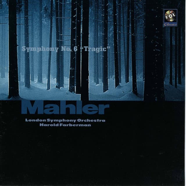 Release Cover Gustav Mahler, Harold Farberman, London Symphony Orchestra - Mahler: Symphony No. 6 in A Minor "Tragic"