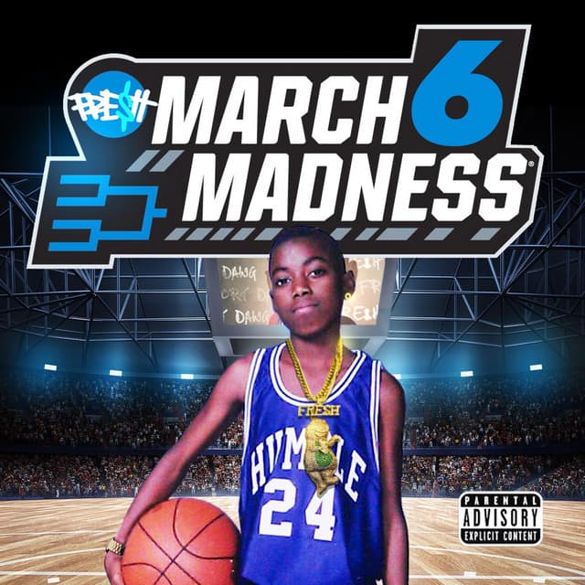 Release Cover Fre$H - March Madness 6