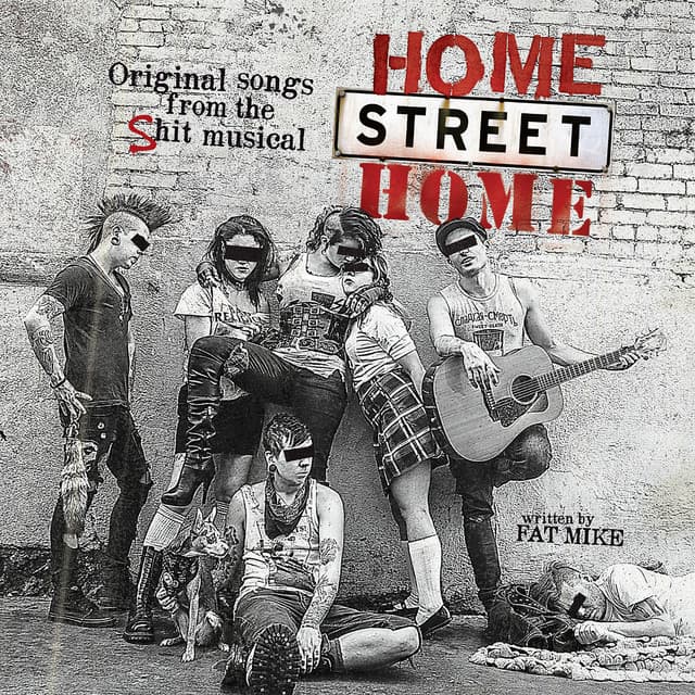 Release Cover NOFX - Home Street Home: Original Songs from the Shit Musical