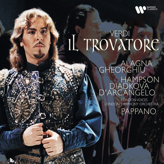 Release Cover Giuseppe Verdi, Angela Gheorghiu, Roberto Alagna, London Symphony Orchestra, Antonio Pappano - Verdi: Il trovatore