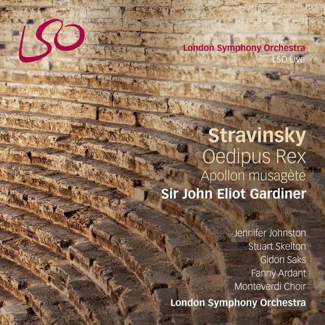 Release Cover Igor Stravinsky, London Symphony Orchestra, John Eliot Gardiner, The Monteverdi Choir - Stravinsky: Oedipus Rex & Apollon musagète