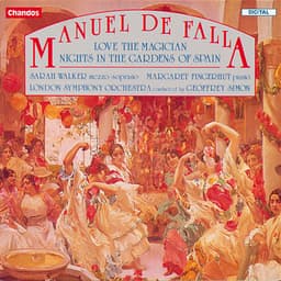 Release Cover Manuel de Falla, Geoffrey Simon, London Symphony Orchestra, Margaret Fingerhut, Sarah Walker - De Falla: El Amor Brujo, Nights in the Gardens of Spain & Interlude and Dance