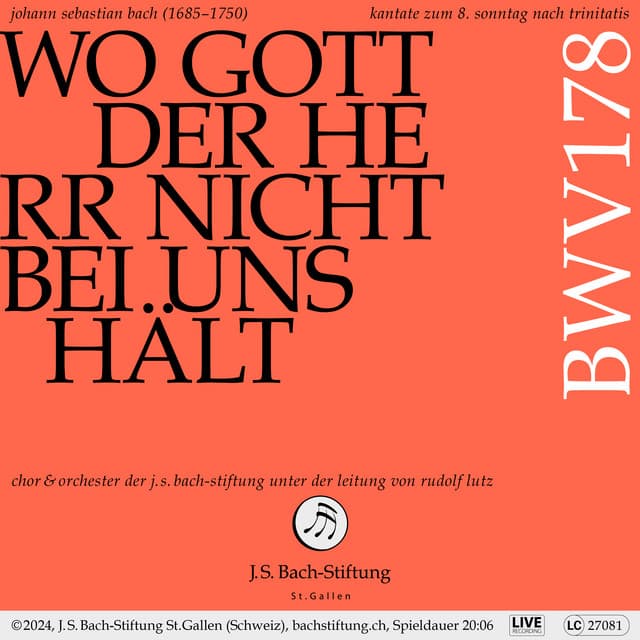 Release Cover Johann Sebastian Bach, Chor der J. S. Bach-Stiftung, Orchester der J. S. Bach-Stiftung, Rudolf Lutz - J.S. Bach: Wo Gott der Herr nicht bei uns hält, BWV 178 (Live)