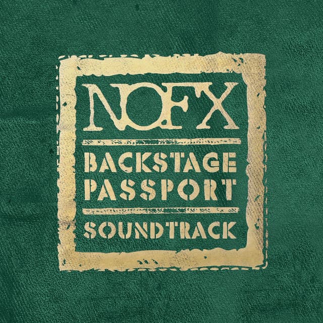 Release Cover NOFX - Backstage Passport Soundtrack
