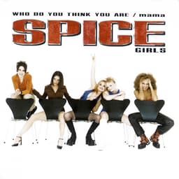 Release Cover Spice Girls - Who Do You Think You Are / Mama